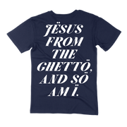 JESUS FROM THE GHETTO... T-SHIRT